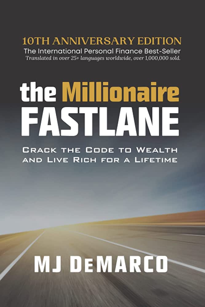 The Millionaire Fastlane M.J. DeMarco book cover