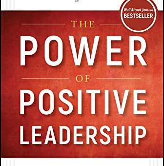 The Power of Positive Leadership Jon Gordon review