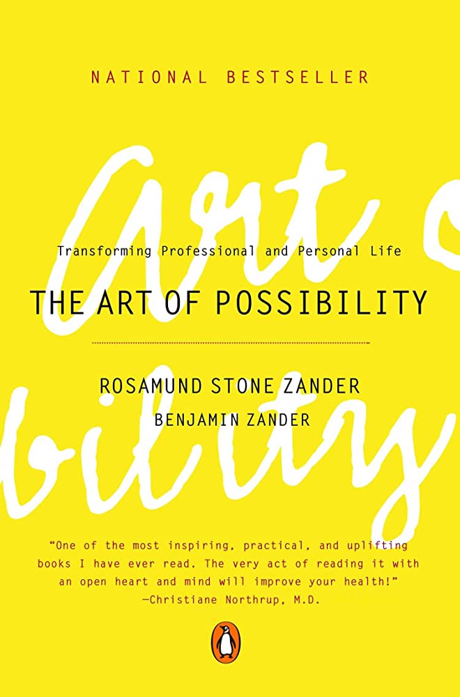 The Art of Possibility Rosamund Stone Zander and Benjamin Zander review