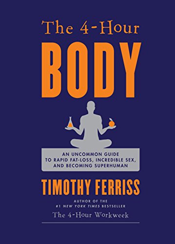 The Four Hour Body Tim Ferriss review