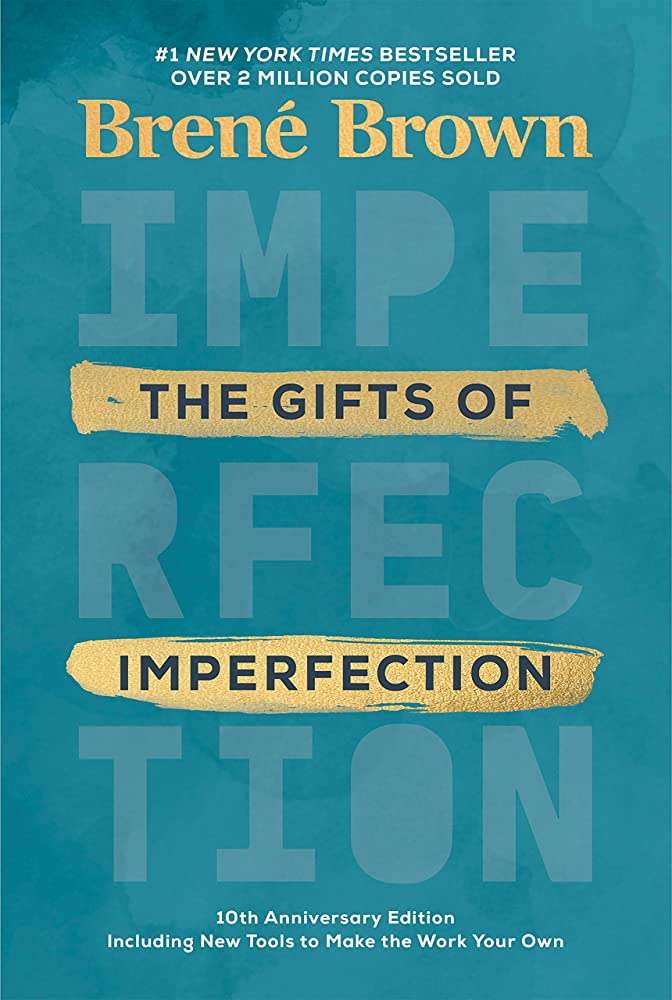 The Gifts of Imperfection BrenÃ© Brown review