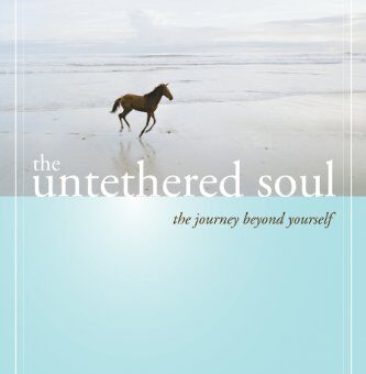 The Untethered Soul Michael A. Singer review