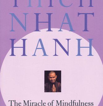 The Miracle of Mindfulness Thich Nhat Hanh review