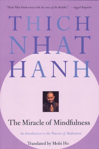 The Miracle of Mindfulness Thich Nhat Hanh review