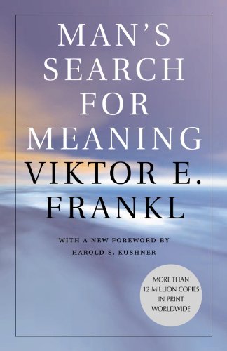 Man’s Search for Meaning Viktor E. Frankl review