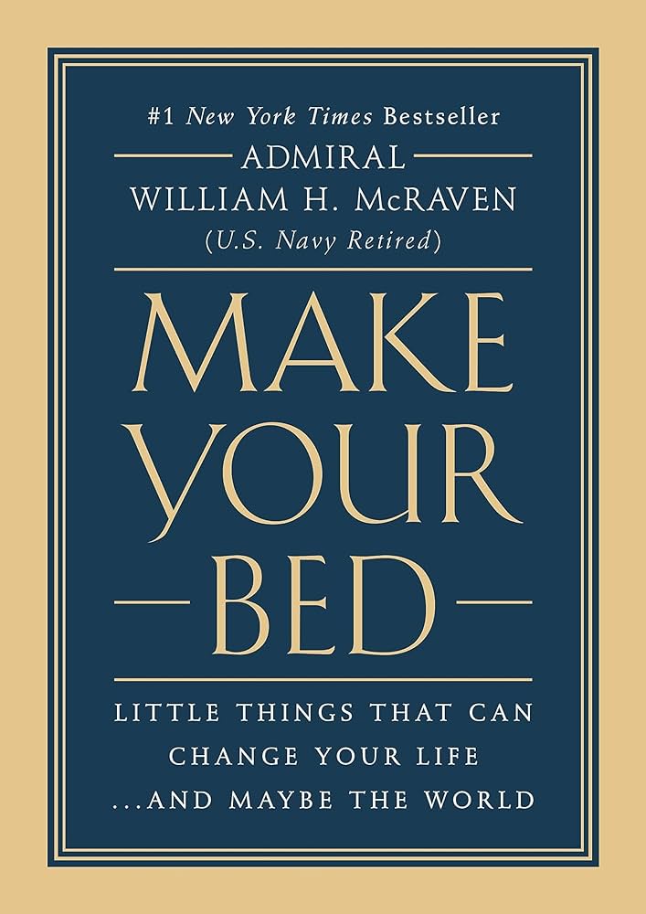 Make Your Bed Admiral William H. McRaven book cover